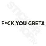F*ck You Greta