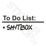 To Do List Shit Box