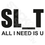Sl T All I Need Is You