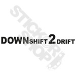 Down Shift 2 Drift