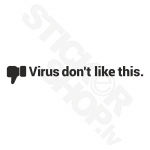 Virus Dont Like This