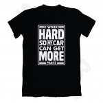T-krekls - I Work Hard T-krekls - I Work Hard
