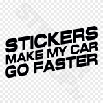 Stickers Make My Car Go Faster