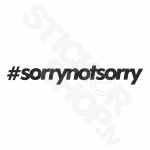 Sorry Not Sorry