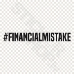 Financial Mistake