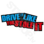 Drive It Like You Stole It 2