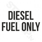 Diesel Fuel Only