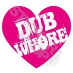 Heart Dub Whores