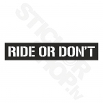 Ride Or Don