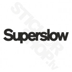 Super Slow