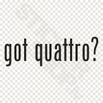 Got Quattro