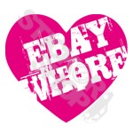 Heart Ebay Whore 