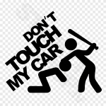 Dont Touch My Car