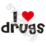 I Love Drugs