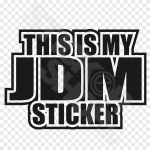 Thus Is My JDM Sticker