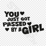 You Just Had Passed By A Girl