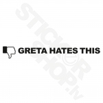 Greta Hate This