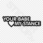 Your Babe Love My Stance