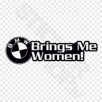 BMW Brings Me Women