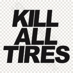 Kill All Tires