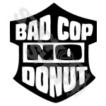Bad Cop No Donut