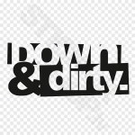 Down & Dirty