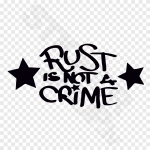 Rust Is Not A Crime