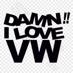 Damn I Love VW
