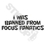 I Was Banner From Focus Fanatics