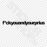 FuckYouAndYourPrius