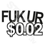 Fuk Ur $0.02