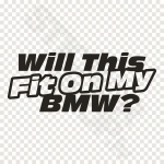 Will This Fit On My BMW