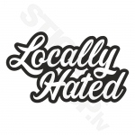 Locally Hated