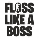 Floss Like A boss