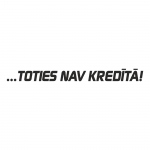 Toties Nav Kredītā