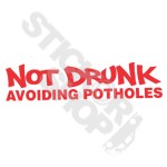 Not Drunk Avoiding Potholes